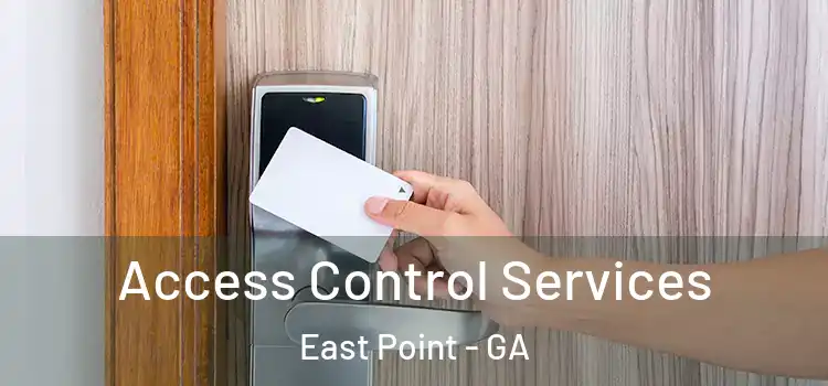 Access Control Services East Point - GA