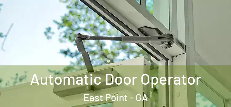 Automatic Door Operator East Point - GA
