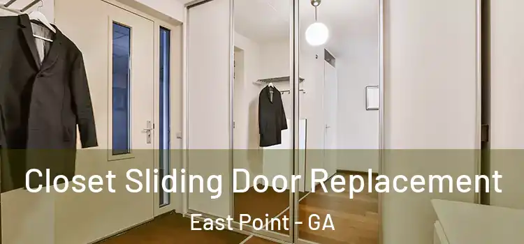 Closet Sliding Door Replacement East Point - GA
