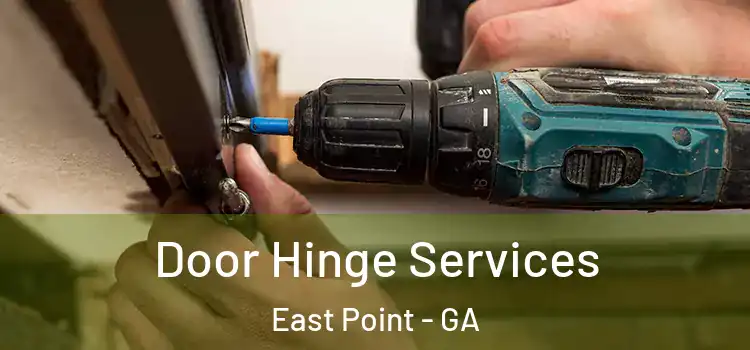 Door Hinge Services East Point - GA