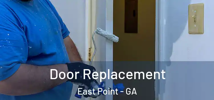 Door Replacement East Point - GA