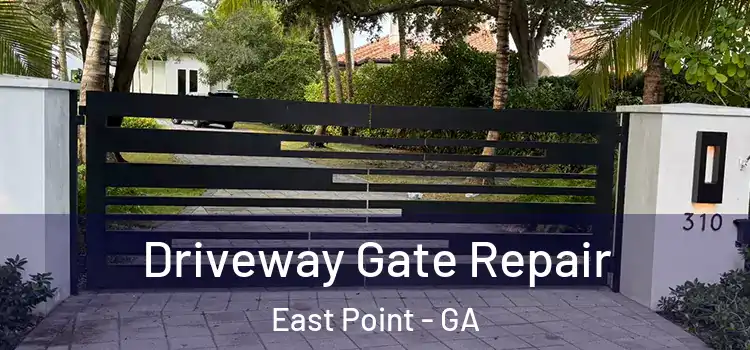 Driveway Gate Repair East Point - GA