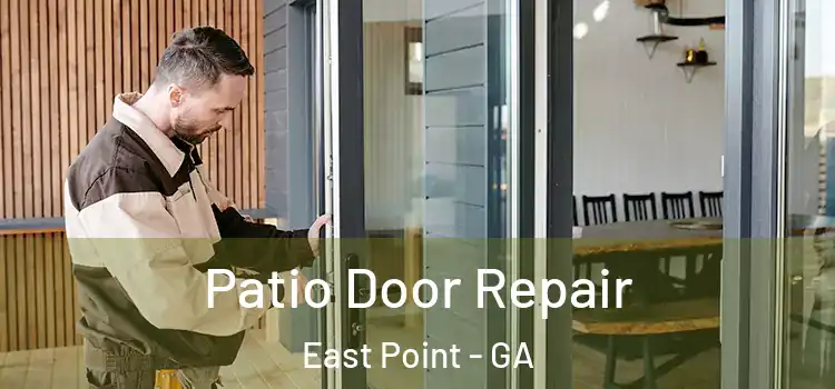 Patio Door Repair East Point - GA